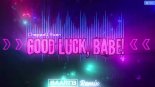 Chappell Roan - Good Luck, Babe! (Baart\'B Remix)