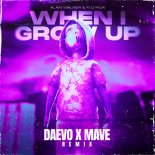 Alan Walker & Flo Rida - When I Grow Up (Daevo x Mave Remix)