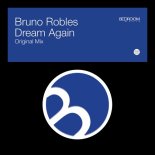 Bruno Robles - Dream Again