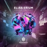 Elias Erium - Groove Anomaly (Expansion Mix)