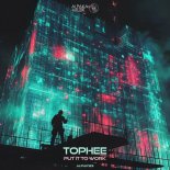 TOPHEE - Put It to Work (Original Mix)