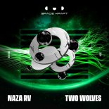 NAZA RV - Two Wolves (Original Mix)