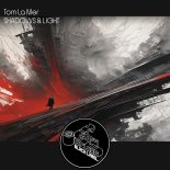 Tom La Mer - Shadows & Light (Original Mix)