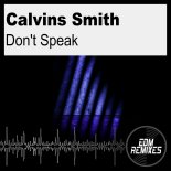 Calvins Smith - Don't Speak (Main Mix)