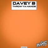 Davey B - Throw Ya Hands (Extended Mix)