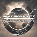 Gray Mentality - Voice Of The Past (Conciliator Project Remix)