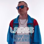 Lares - Oddam Tobie moje serce