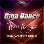 Giga Dance - There for You (Dan Winter Remix)