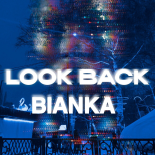 Lookback - Bianka (Original Mix)