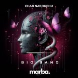 Chab Nabouchu - Big Bang