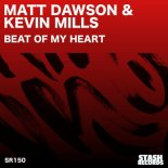 Kevin Mills, Matt Dawson - Beat Of My Heart