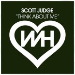 Scott Judge - Think About Me