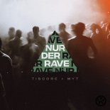 Tiscore & MYT - Nur Der Rave