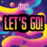 JVCK - Let's Go (Extended Mix)