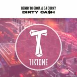 DJ Cucky, Benny Di Gioia - Dirty Ca$H