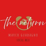 Marco Guadagno - The Return (Vocal Mix)