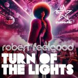 Robert Feelgood - Turn of the Lights