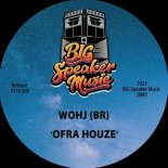 Wohj (BR) - Ofra Houze (Extended Mix)