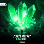 Plauz & Jade Key & KNVWN - Kryptonite (Extended Mix)