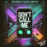 naked AMB1TION, Brammos - Don't Call Me