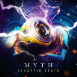 Myth - ELECTRIC BEATS (Original Mix)