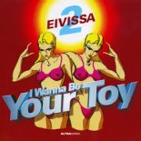 2 EVISSA A WANNA YOR TOY