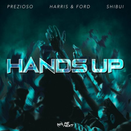 Prezioso x Harris & Ford x Shi - Hands Up