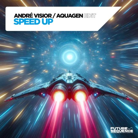 Andre Visior & Aquagen - Speed Up (Aquagen Edit)