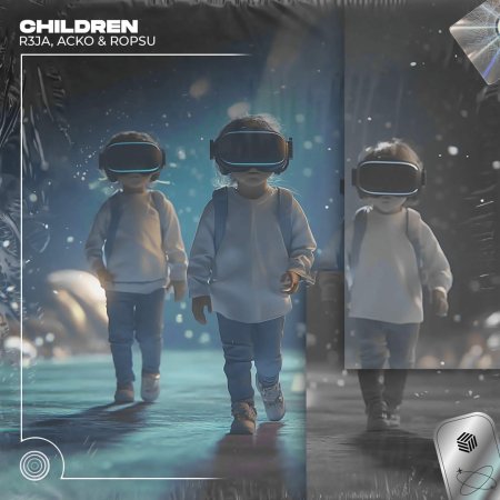 R3JA x Acko & Ropsu - Children (Extended Mix)