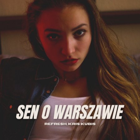 DJ Refresh - Sen o Warszawie