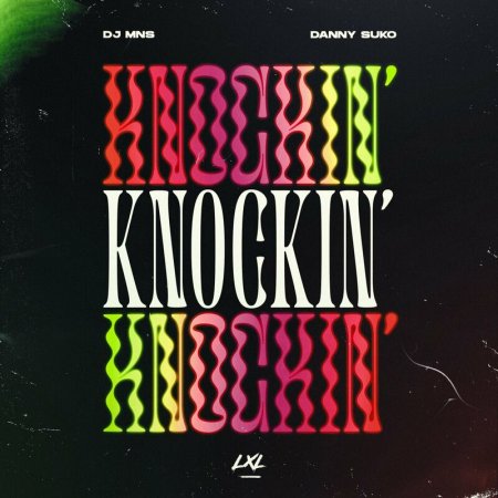 DJ MNS x Danny Suko - Knockin'