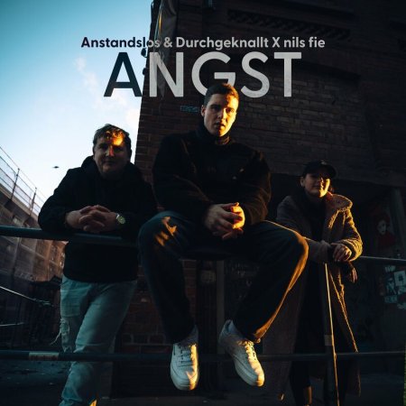 Anstandslos & Durchgeknallt x nils fie - Angst