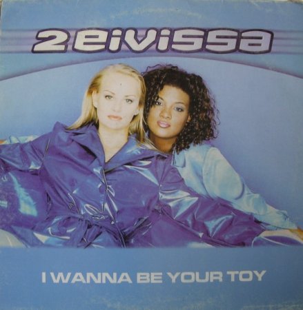 2 Eivissa - I Wanna Be Your Toy (Ultimix by DJSW Productions 2024 Re-Edit) 132 bpm