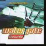 WATERGATE-THE BATTLE(DJ QUCKSILVER REMIX)