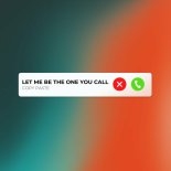 Copy Paste - Let Me Be the One You Call