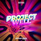 Beattraax, Mike Emilio, B3nte x Barthezz Brain - Project Well 2.0 3.0 (Djhooker Mash-Up)