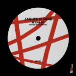 Jaques Le Noir - Be Like Me (Seumas Norv Remix)