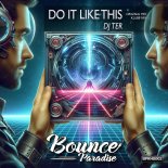 DJ Ter - Do It Like This