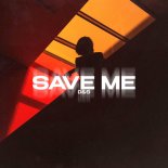 D&S - Save Me