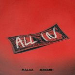 Malaa & Jeremih - All In