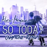 Alex Megane - So Today (Naptone Remix)