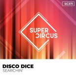 Disco Dice - Searchin'