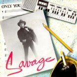 Savage - Only You (Gigi D'Agostino & Luca Noise Dream Mix)