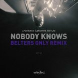 Ape Drums & Clementine Douglas - Nobody Knows (Belters Only Remix)