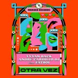 Andre Cardillo Dj, Yvvan Back - Otra Vez (feat Fatboi) (Extended Mix)