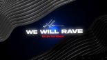 Kaleen - We Will Rave (Billen Ted Remix)