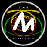 Fond8 - Golden Nights