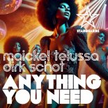 Maickel Telussa, Dirk Schot - Anything You Need (Extended Mix)