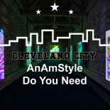 AnAmStyle - Do You Need