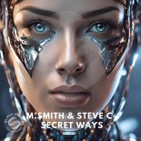 M.Smith, Steve C - Secret Ways (Original Mix)